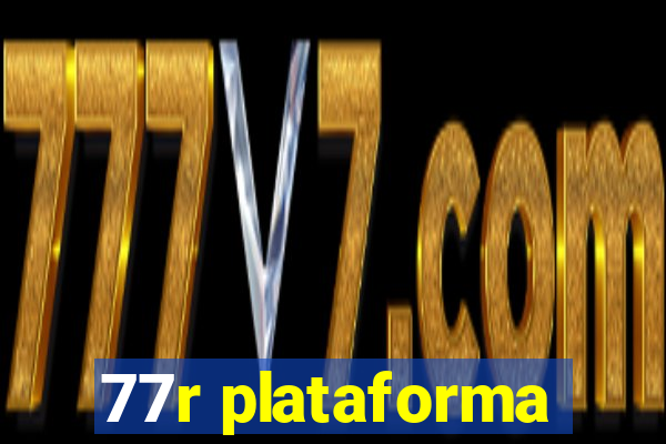 77r plataforma